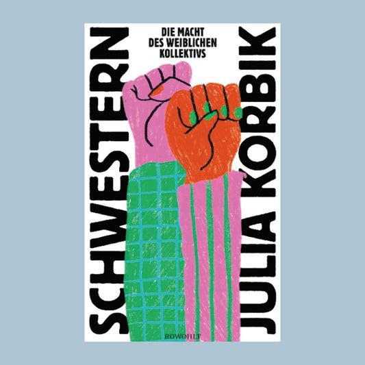 SCHWESTERN - Die Macht des weiblichen Kollektivs