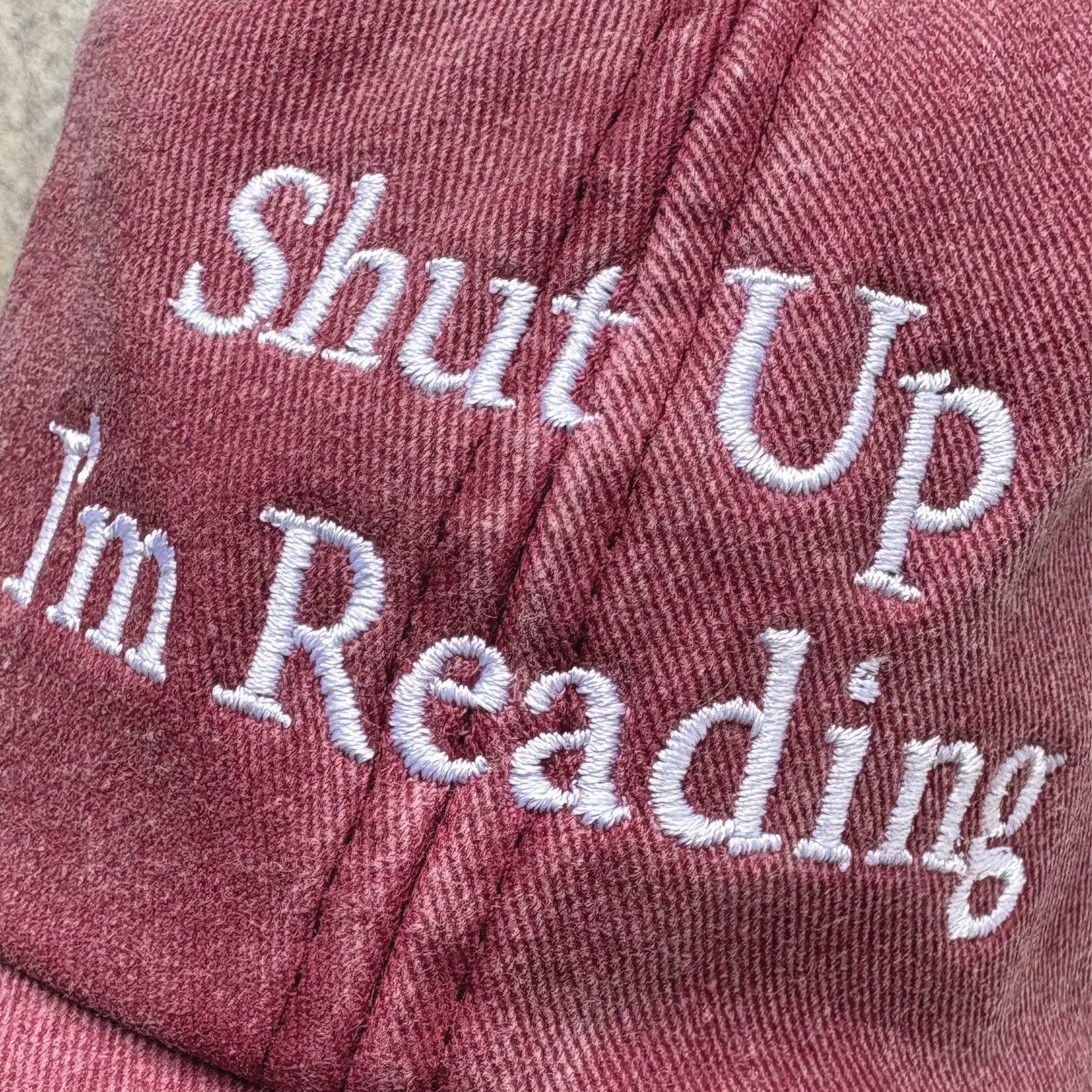 SHUT UP I'M READING cap
