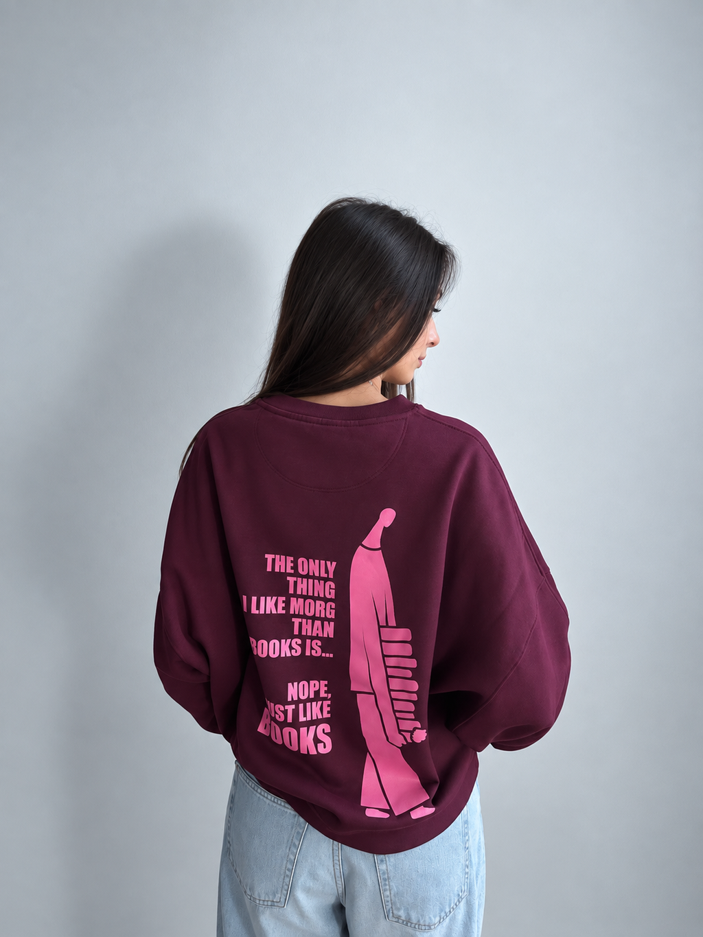 THE ONLY THING I LIKE MORE - crew neck