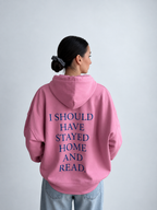 I SHOULD HAVE STAYED HOME - cropped hoodie