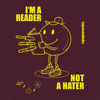 I'M A READER NOT A HATER bag