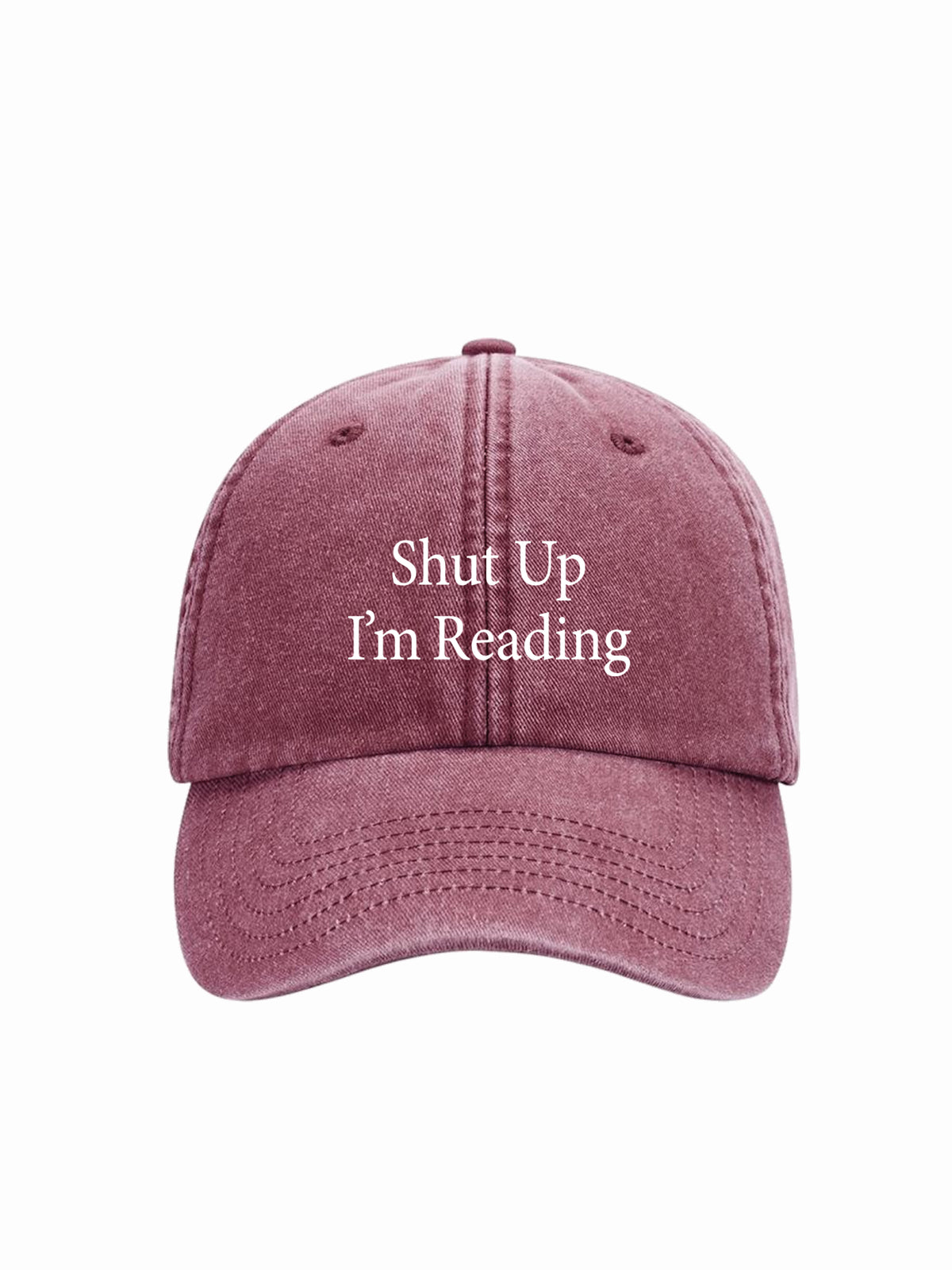 SHUT UP I'M READING cap