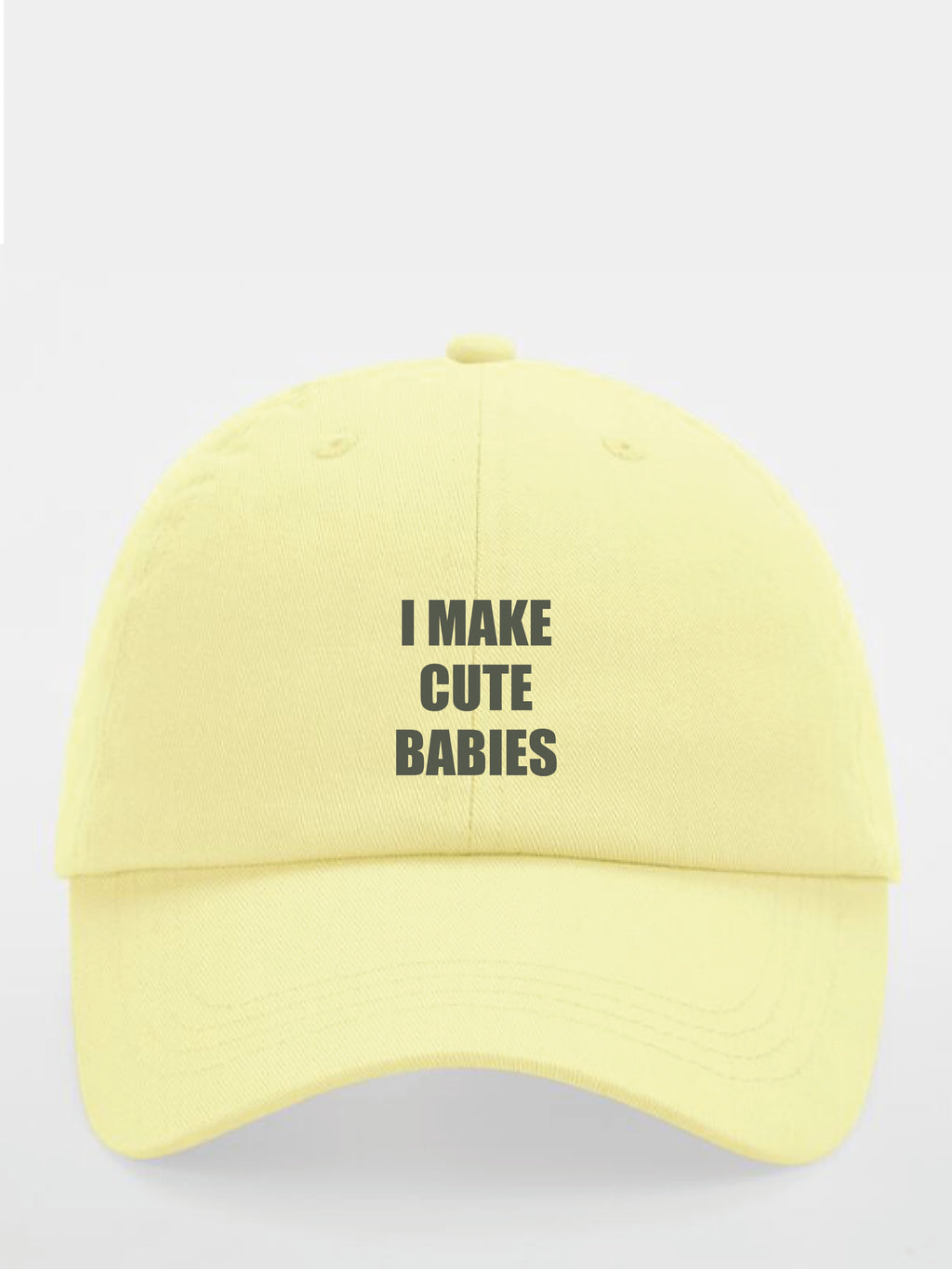 I MAKE CUTE BABIES cap