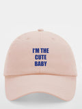 I'M THE CUTE BABY cap