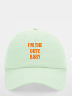 I'M THE CUTE BABY cap