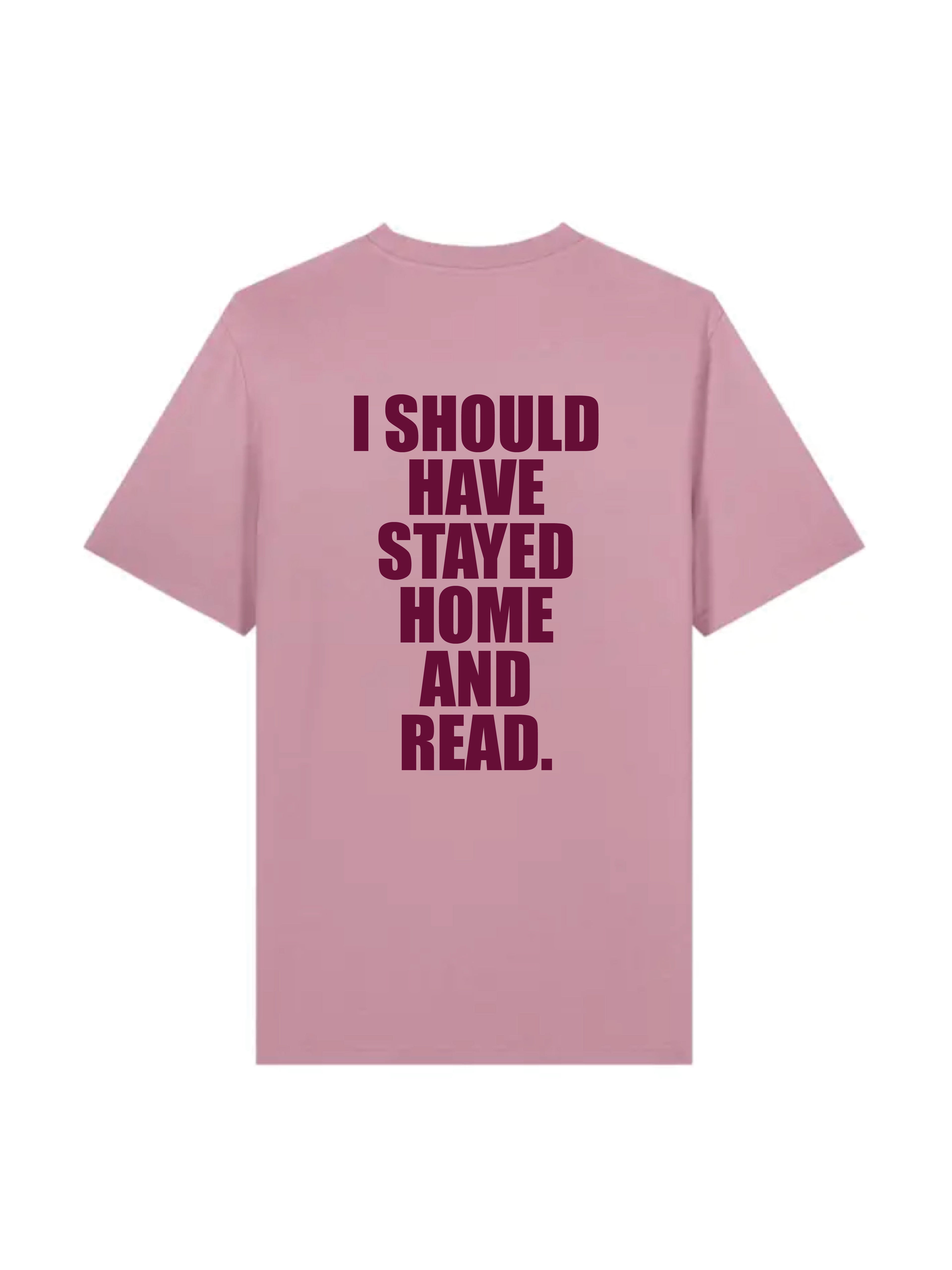 I SHOULD HAVE shirt