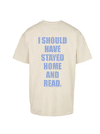 I SHOULD HAVE shirt