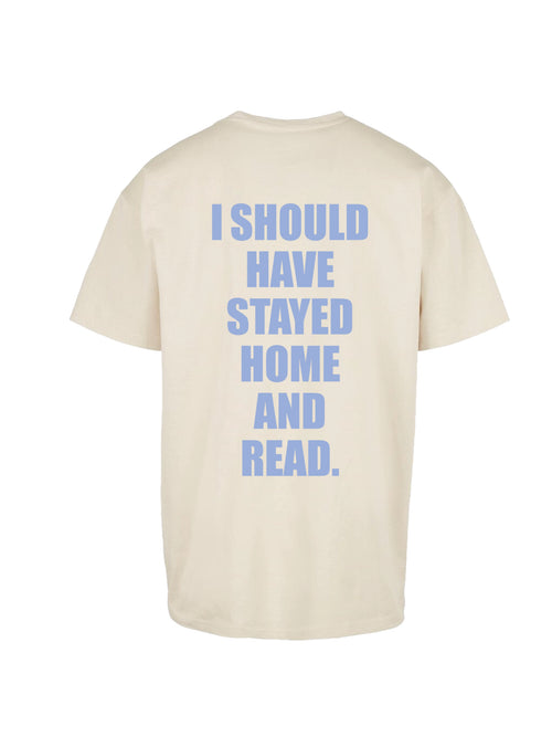 I SHOULD HAVE shirt