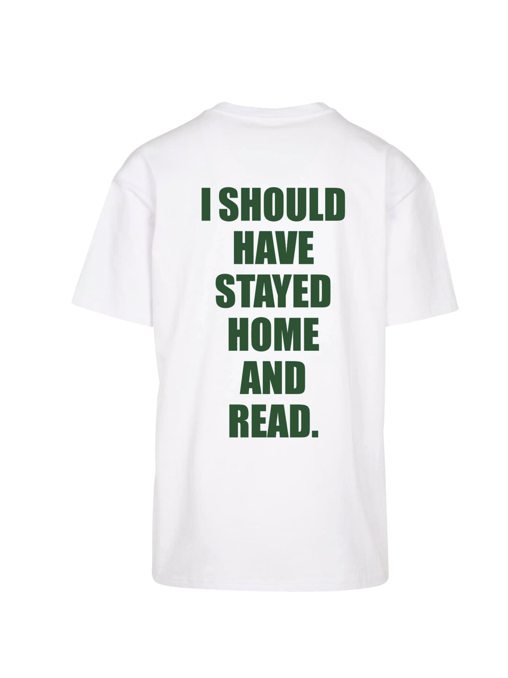 I SHOULD HAVE shirt